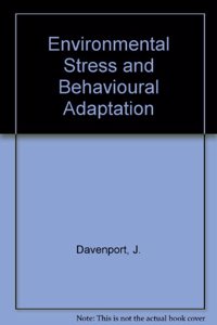 Environmental Stress and Behavioural Adaptation