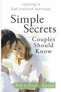 Simple Secrets Couples Should Know: Enjoying a God-Centered Marriage