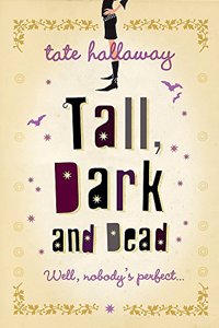 Tall, Dark and Dead