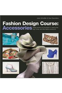 Fashion Design Course: Accessories