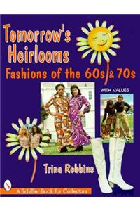 Tomorrow's Heirlooms