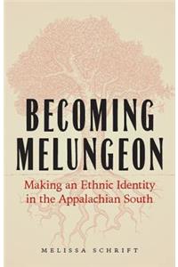Becoming Melungeon