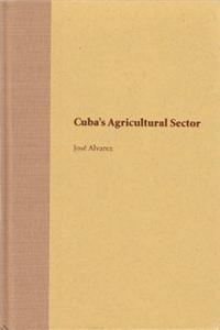 Cuba's Agricultural Sector