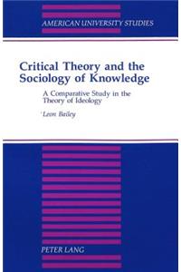 Critical Theory and the Sociology of Knowledge