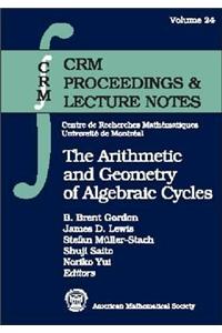 The Arithmetic and Geometry of Algebraic Cycles