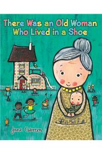 There Was an Old Woman Who Lived in a Shoe