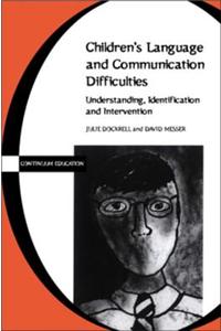 Children's Language and Communication Difficulties