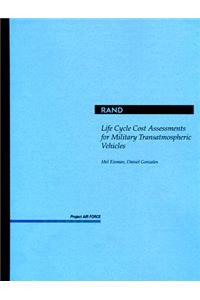 Life Cycle Cost Assessments for Military Transatmospheric Vehicles