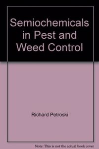 Semiochemicals in Pest and Weed Control