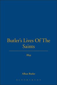 Butler's Lives of the Saints: May: Vol 5
