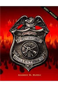 Hot Stuff: Firefighting Collectibles