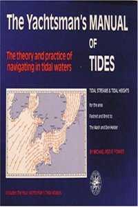 Yachtsman's Manual Of Tides,The
