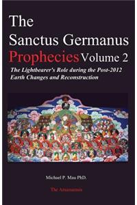 Sanctus Germanus Prophecies Volume 2