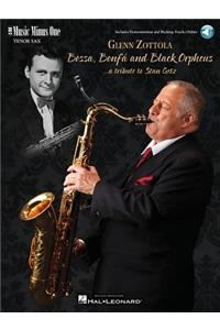 Bossa, Bonfa & Black Orpheus for Tenor Saxophone: A Tribute to Stan Getz