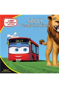 Sally Feeds the Lions