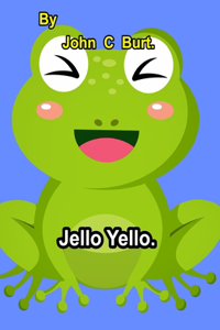 Jello Yello.