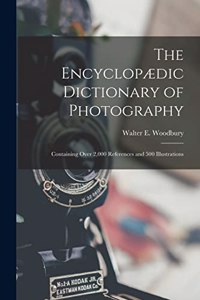 Encyclopædic Dictionary of Photography