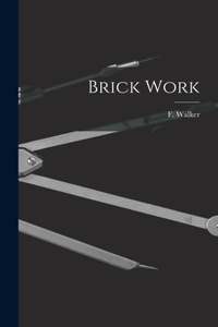 Brick Work