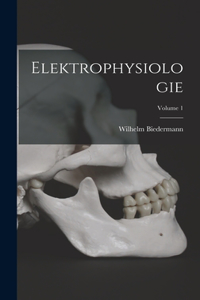 Elektrophysiologie; Volume 1