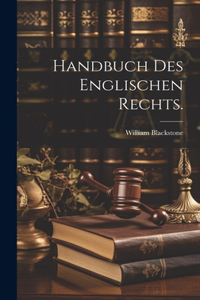 Handbuch des englischen Rechts.