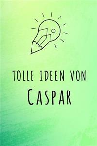 Tolle Ideen von Caspar