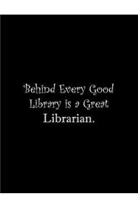 Behind Every Good Library is a Great Librarian