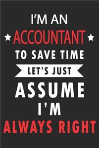 I Am Always Right Accountant