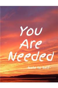 You Are Needed: Composition Notebook For Girls, Note To Self