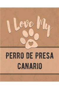 I Love My Perro de Presa Canario
