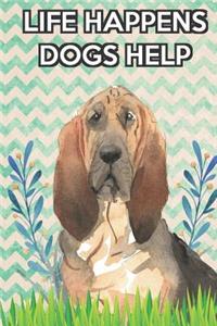 Life Happens Dogs Help