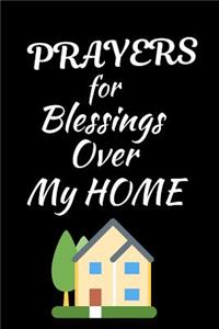 Prayers For Blessings Over My Home