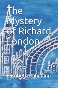 Mystery of Richard London