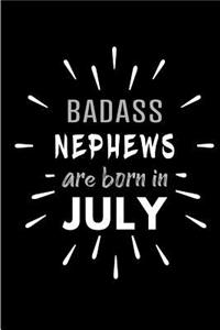 Badass Nephews Are Born In July