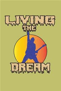 Living The Dream: With a matte, full-color soft cover, this lined journal is the ideal size 6x9 inch, 54 pages cream colored pages . It makes an excellent gift as wel