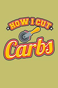 How I Cut Carbs