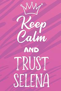 Keep Calm And Trust Selena