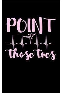Point Those Toes