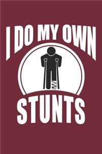 I Do My Own Stunts