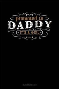 Promoted to Daddy It's a Girl