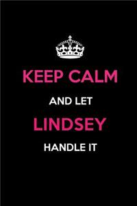 Keep Calm and Let Lindsey Handle It