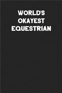 World's Okayest Equestrian