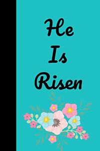 He Is Risen