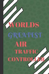 World's Greatest Air Traffic Controller