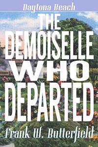 Demoiselle Who Departed