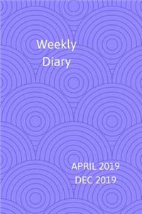 Weekly Diary April 2019-Dec 2019