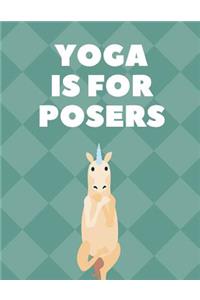 Yoga Is For Posers