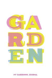 Garden My Gardening Journal