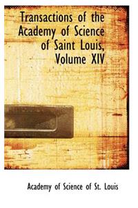 Transactions of the Academy of Science of Saint Louis, Volume XIV