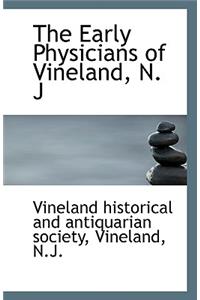 The Early Physicians of Vineland, N. J