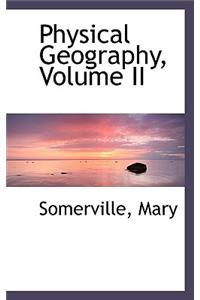 Physical Geography, Volume II